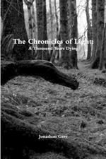 The Chronicles of Light: A Thousand Years Dying