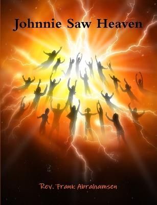 Johnnie Saw Heaven - Frank Abrahamsen - cover