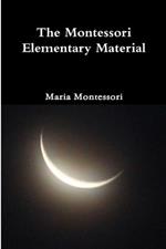 The Montessori Elementary Material