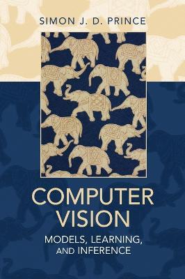 Computer Vision: Models, Learning, and Inference - Simon J. D. Prince - cover