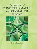 Fundamentals of Condensed Matter and Crystalline Physics: An Introduction for Students of Physics and Materials Science