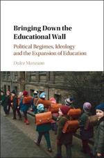 Bringing Down the Educational Wall: Political Regimes, Ideology, and the Expansion of Education