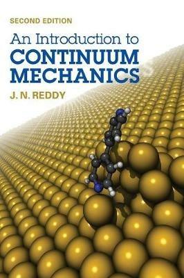 An Introduction to Continuum Mechanics - J. N. Reddy - cover