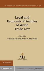 Legal and Economic Principles of World Trade Law