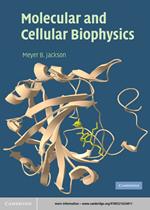 Molecular and Cellular Biophysics