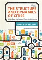 The Structure and Dynamics of Cities: Urban Data Analysis and Theoretical Modeling - Marc Barthelemy - cover