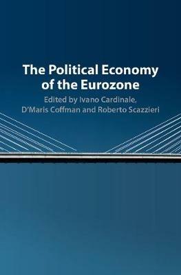 The Political Economy of the Eurozone - cover