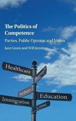 The Politics of Competence: Parties, Public Opinion and Voters