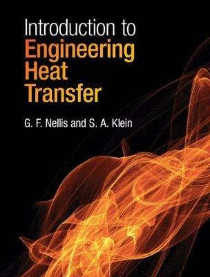 Introduction to Engineering Heat Transfer - G. F. Nellis,S. A. Klein - cover