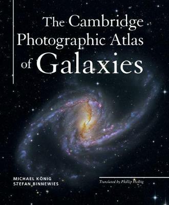 The Cambridge Photographic Atlas of Galaxies - Michael Koenig,Stefan Binnewies - cover