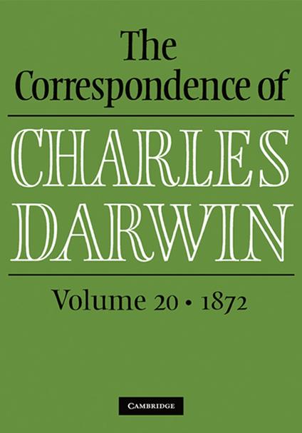 The Correspondence of Charles Darwin: Volume 20, 1872