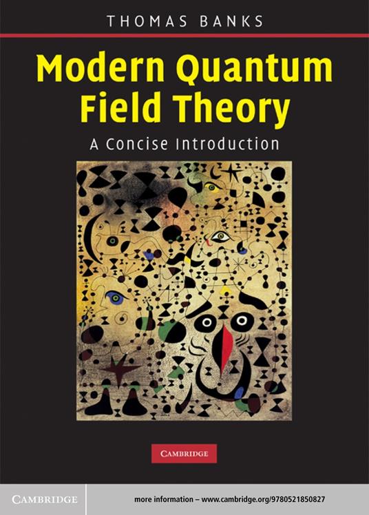 Modern Quantum Field Theory