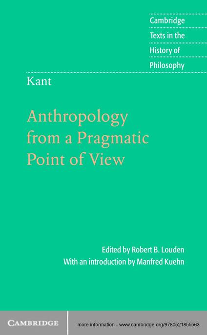 Kant: Anthropology from a Pragmatic Point of View