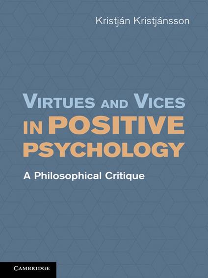 Virtues and Vices in Positive Psychology