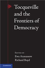 Tocqueville and the Frontiers of Democracy