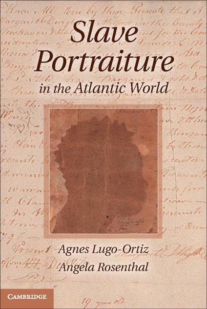 Slave Portraiture in the Atlantic World