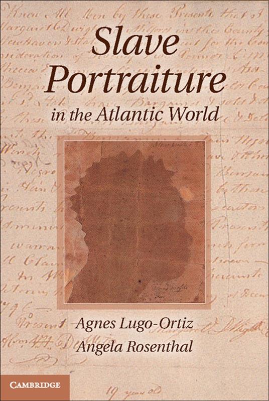 Slave Portraiture in the Atlantic World