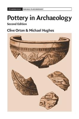 Pottery in Archaeology - Clive Orton,Michael Hughes - cover