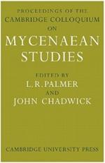 Proceedings of the Cambridge Colloquium on Mycenaean Studies