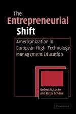 The Entrepreneurial Shift: Americanization in European High-Technology Management Education