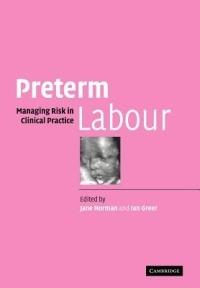 Preterm Labour: Managing Risk in Clinical Practice - cover