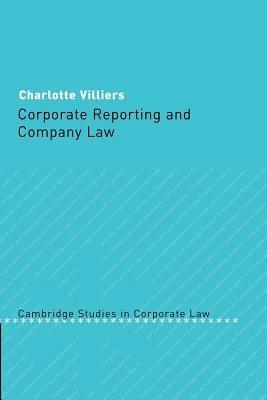 Corporate Reporting and Company Law - Charlotte Villiers - cover