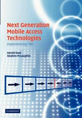 Next Generation Mobile Access Technologies: Implementing TDD - cover