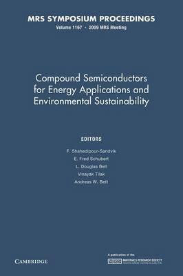 Compound Semiconductors for Energy Applications and Environmental Sustainability: Volume 1167 - cover