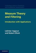 Measure Theory and Filtering: Introduction and Applications