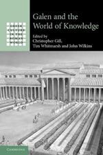 Galen and the World of Knowledge