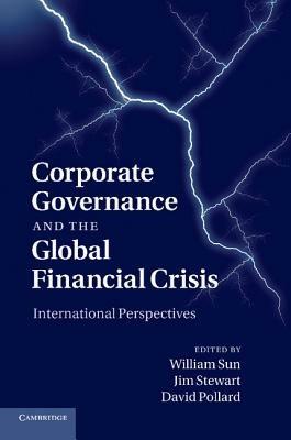 Corporate Governance and the Global Financial Crisis: International Perspectives - cover