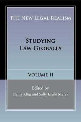 The New Legal Realism: Volume 2: Studying Law Globally - cover