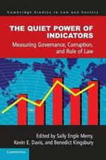 The Quiet Power of Indicators: Measuring Governance, Corruption, and Rule of Law