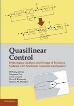 Quasilinear Control: Performance Analysis and Design of Feedback Systems with Nonlinear Sensors and Actuators