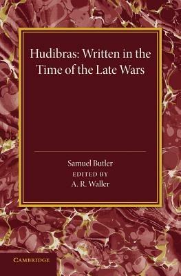 Hudibras: Written in the Time of the Late Wars - Samuel Butler - cover