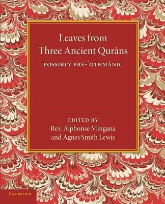 Leaves from Three Ancient Qurans: Possibly Pre-Othmanic - cover