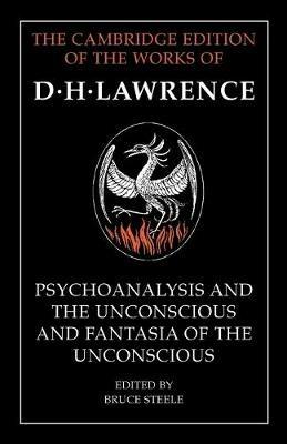 'Psychoanalysis and the Unconscious' and 'Fantasia of the Unconscious' - D. H. Lawrence - cover