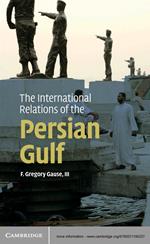 The International Relations of the Persian Gulf