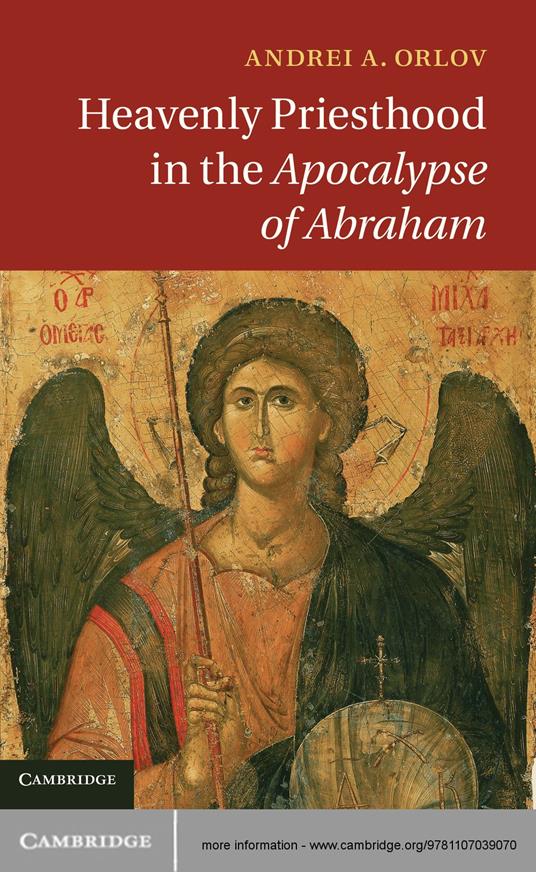 Heavenly Priesthood in the Apocalypse of Abraham