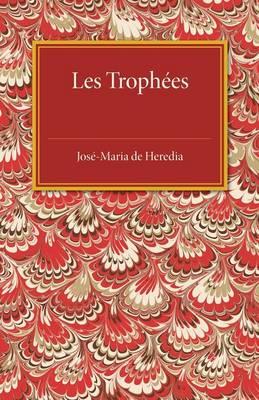 Les trophees - Jose-Maria de Heredia - cover