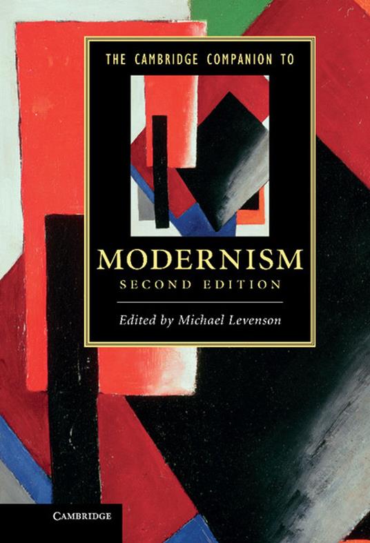 The Cambridge Companion to Modernism