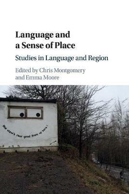 Language and a Sense of Place: Studies in Language and Region - cover
