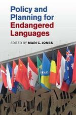 Policy and Planning for Endangered Languages