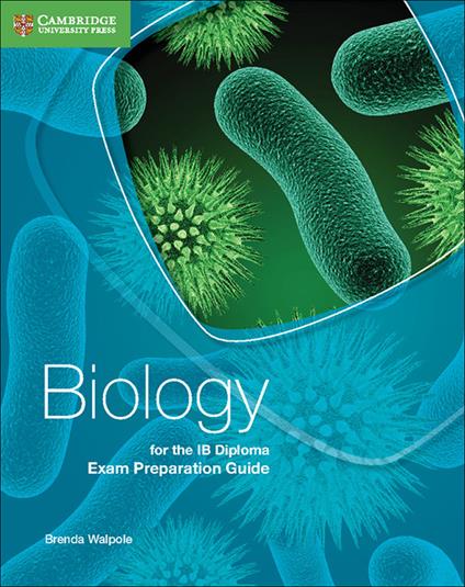 Biology for the IB Diploma Exam Preparation Guide - Brenda Walpole - cover