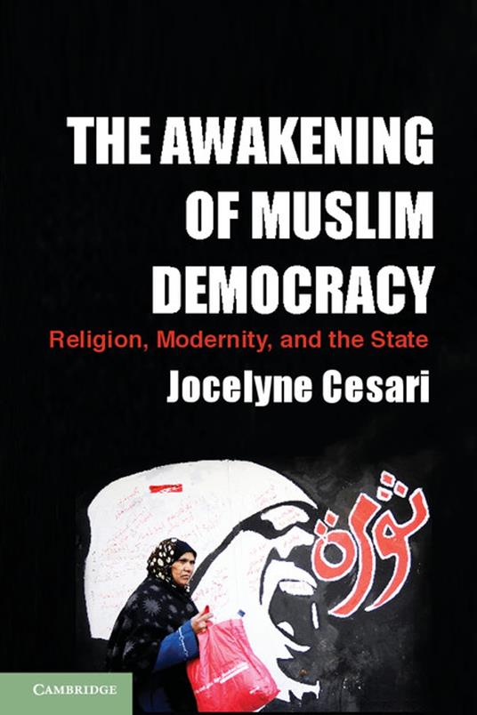 The Awakening of Muslim Democracy