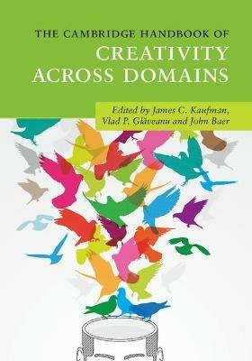 The Cambridge Handbook of Creativity across Domains - cover