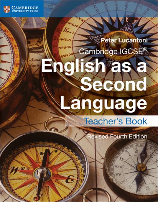 Cambridge IGCSE® English as a Second Language Teacher's Book - Peter Lucantoni - cover