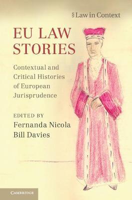 EU Law Stories: Contextual and Critical Histories of European Jurisprudence - cover