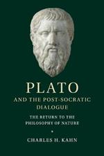 Plato and the Post-Socratic Dialogue: The Return to the Philosophy of Nature