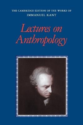 Lectures on Anthropology - Immanuel Kant - cover